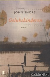 Shors, John - Gelukskinderen