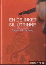 Jong, S.H.P de - En De Inket Sil Utrinne. 50 jier pozij