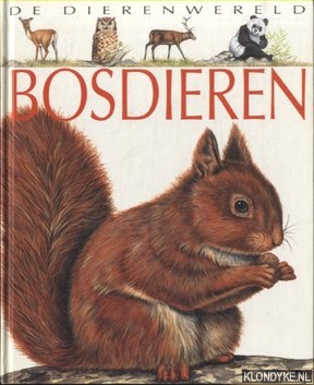 Beaumont, Emilie - De dierenwerld: Bosdieren