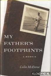 McEnroe, Colin - My Father's Footprints. A memoir