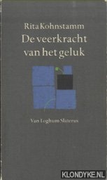 Kohnstamm, Rita - De veerkracht van het geluk