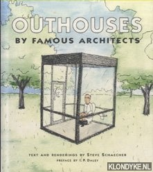 Schaecher, Steve - Outhouses by famous architects