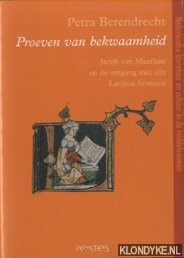 Berendrecht, P. - Proeven van bekwaamheid. Jacob van Maerlant en de omgang met zijn Latijnse bronnen