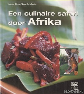 Stow, Josie - Een culinaire safari door Afrika