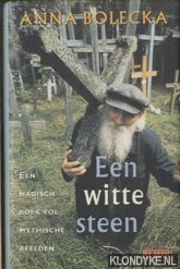 Bolecka, Anna - Een witte steen