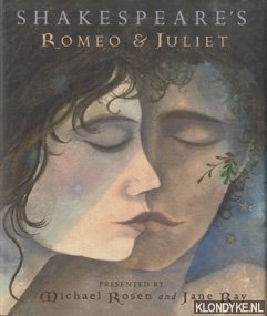 Rosen, Michael - Shakespeare's Romeo and Juliet