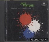 Ramaer, Huib & Jasper van 't Hof & Michiel Scheen & Michiel Braam & Rob van Bavel & Guss Janssen & Bert van den Brink - Jazz Virtuosi. Famous Dutch Jazz Pianists