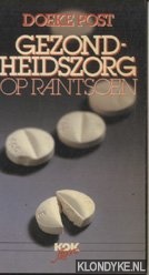 Post, Doeke - Gezondheidszorg op rantsoen