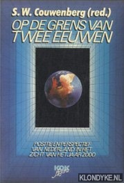Couwenberg, S.W. (red.) - Op de grens van twee eeuwen. Positie en perspectief van Nederland in het zicht van het jaar 2000