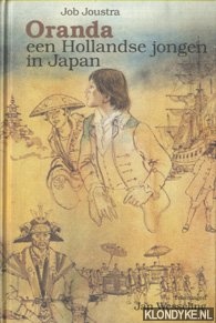 Joustra, Job - Oranda, een Hollandse jongen in Japan