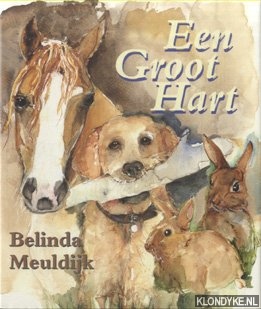 Meuldijk, Belinda - Een Groot Hart