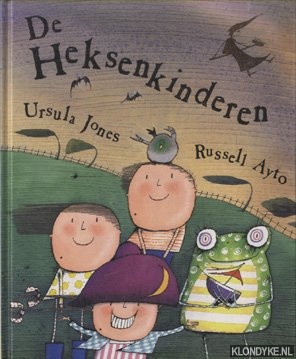 Jones, Ursula & Russell Ayto - De Heksenkinderen