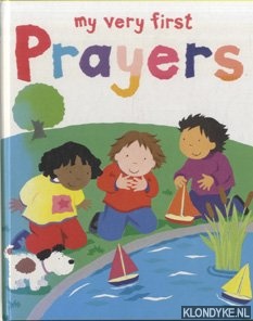 Rock, Lois & Ayliffe, Alex - My Very First Prayers