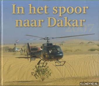 Jansen, Leon & Anton Rekke - In Het Spoor Naar Dakar 2007