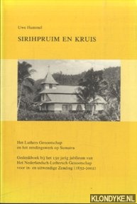 Hummel, Uwe - Sirihpruim en kruis. Het Luthers Genootschap en het zendingswerk op Sumatra