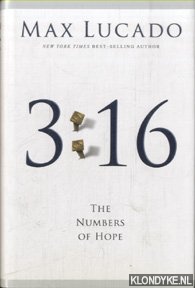 Lucado, Max - 3:16. The numbers of hope