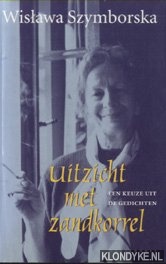 Szymborska, W. - Uitzicht met zandkorrel