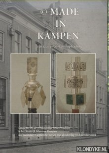 Harmanny, G.D. - Made in Kampen. 150 jaar predikantsopleiding