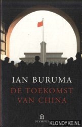 Buruma, Ian - De toekomst van China