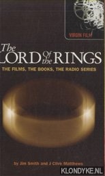 Smith, Jim - The Lord of the Rings. The films, the books, the radio series
