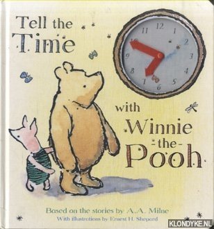 Milne, A,A. - Tell the Time with Winnie-the-Pooh