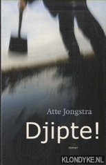 Jongstra, Atte - Djipte!