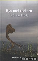 Bylsma, Meindert - Rys mei rezinen. Grot mei krode
