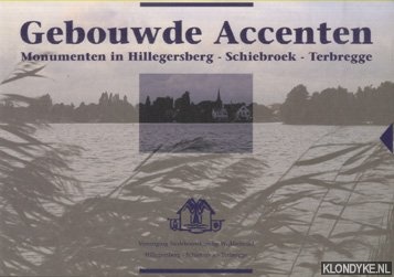 Fens, J. - Gebouwde accenten. Monumenten in Hillegersberg, Schiebroek, Terbregge