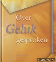 Abspoel, P. - Over geluk gesproken