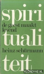 Schurmann, heinz - De geest maakt levend