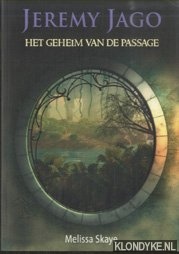 Skaye, Melissa - Jeremy Jago 1L Het geheim van de passage