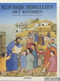 Chabert, Joelle - Kleurrijk bijbellzen mwet kinderen