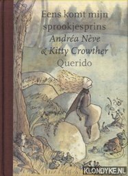 Neve, Andrea & Kitty Crowther - Eens komt mijn sprookjesprins