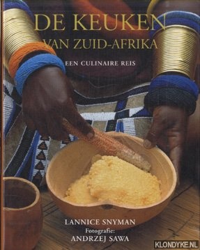 Snijman, Lannice - Keuken van Zuid-Afrika. Een culinaire reis
