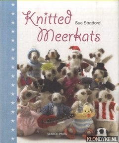 Stratford, Sue - Knitted Meerkats