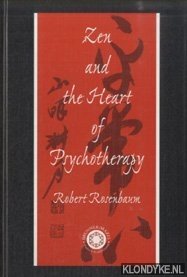 Rosenbaum, Robert - Zen and the Heart of Psychotherapy