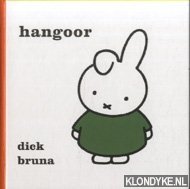 Bruna, Dick - Hangoor