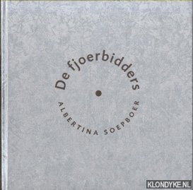 Soepboer, A. - De fjoerbidders
