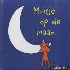 Dillen, Rob van - Muisje Op De Maan