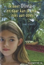 Schmitz, Jowi - Ik heet Olivia en daar kan ik ook niks aan doen