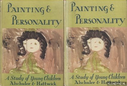 Alschuler, Rose H. & La Berta Weiss Hattwick - Painting and Personality. A study of young children (2 volumes)