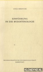 Moravcsik, Gyula - Einfhrung in die Byzantinologie