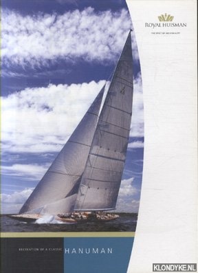 Diverse auteurs - Royal Huisman - Hanuman. Recreation of a classic