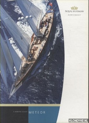 Diverse auteurs - Royal Huisman - Meteor. A modern classic