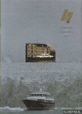 Diverse auteurs - Arcadia. Motor yachts from Royal Huisman Shipyard