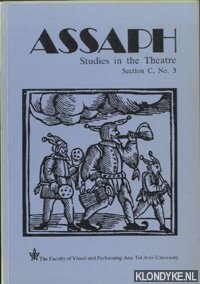 Rozik, Eli - Assaph. Studies in Theatre. Section C, No. 5: Includes a special section on Storytelling as Performance