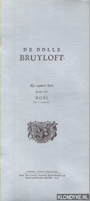 Robi (Mr. B. Ehrenstein) (Gerijmt door) - De dolle bruyloft. Bly-eyndend'-Spel