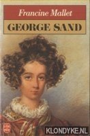 Mallet, Francine - George Sand