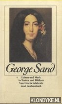 Schlientz, Gisela - George Sand. Leben und Werk in Texten und Bildern