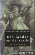Nolthenius, Helene - Een ladder op de aarde